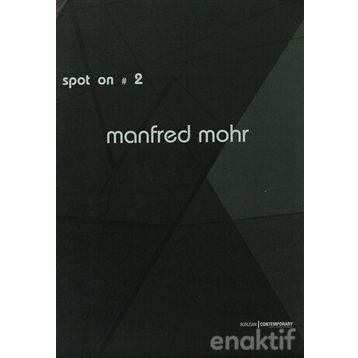 SPOT ON 2: COLOUR, FORM AND CONTINUITY - MANFRED MOHR