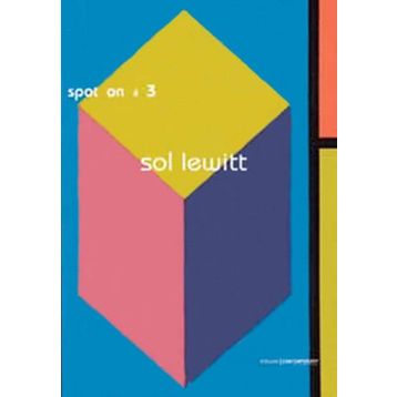 SPOT ON 3: BELLEK / DÜN, BUGÜN VE YARIN - SOL LEWITT