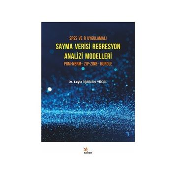 SPSS ve R Uygulamalı Sayma Verisi Regresyon Analizi Modelleri - Leyla İşbilen Yücel