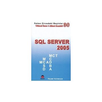 SQL SERVER 2005 ZIRVEDEKI BEYINLER 30 - NIHAT DEMIRLI, YÜKSEL İNAN