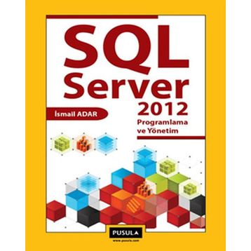SQL SERVER 2012 - İSMAİL ADAR