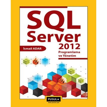 SQL SERVER 2012 - İSMAİL ADAR