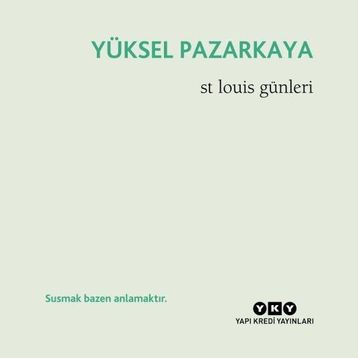 St Louis Günleri - Yüksel Pazarkaya