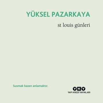 St Louis Günleri - Yüksel Pazarkaya