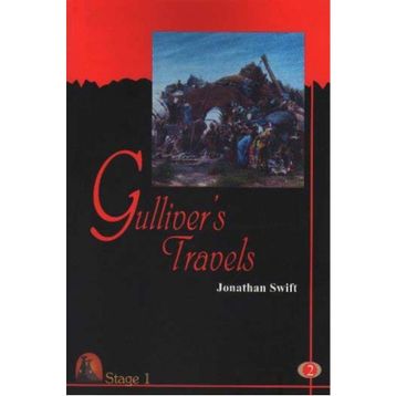 Stage 1 - Gulliver’s Travels - Jonathan Swift
