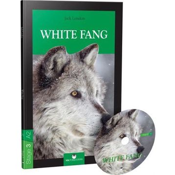 Stage 3 - A2: White Fang - Jack London