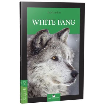 Stage 3 - A2: White Fang - Jack London