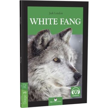 Stage 3 - A2: White Fang - Jack London