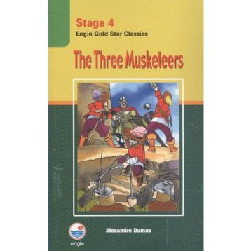 Stage 4 The Three Musketeers - Alexandre Dumas Pere
