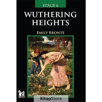 STAGE 6 - WUTHERING HEIGHTS - EMILY BRONTE