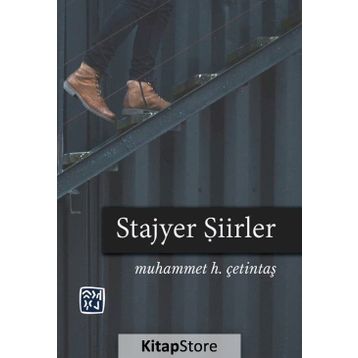 Stajyer Şiirler - Muhammet H. Çetintaş