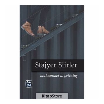 Stajyer Şiirler - Muhammet H. Çetintaş