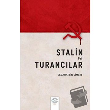 Stalin ve Turancılar Sebahattin Şimşir