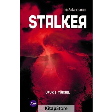 Stalker-Bir Ankara Romanı - Ufuk S. Yüksel