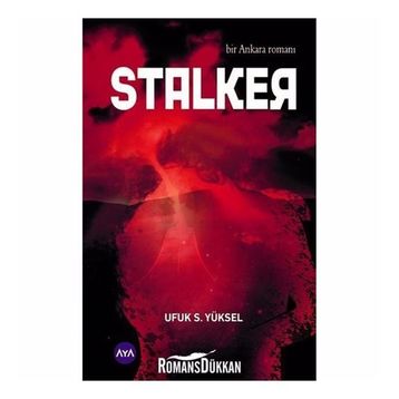 Stalker-Bir Ankara Romanı - Ufuk S. Yüksel