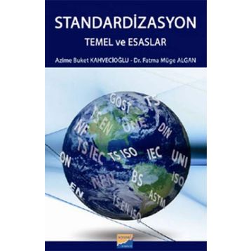 Standardizasyon - Fatma Müge Algan Azime Buket Kahvecioğlu Dr. Fatma Müge Algan