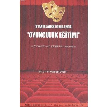 Stanislavski Okulunda Oyunculuk Eğitimi - Rüstem Mürseloğlu