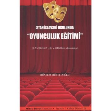 Stanislavski Okulunda Oyunculuk Eğitimi - Rüstem Mürseloğlu