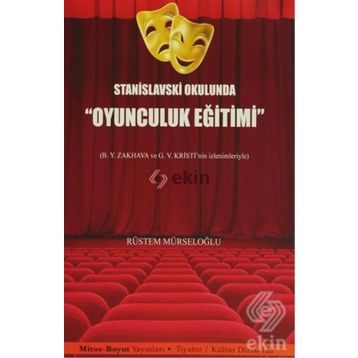 Stanislavski Okulunda Oyunculuk Eğitimi - Rüstem Mürseloğlu