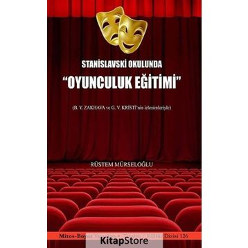 Stanislavski Okulunda Oyunculuk Eğitimi - Rüstem Mürseloğlu