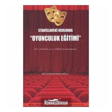 Stanislavski Okulunda Oyunculuk Eğitimi - Rüstem Mürseloğlu