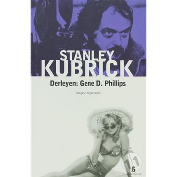STANLEY KUBRICK - GENE D. PHILLIPS
