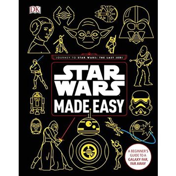 Star Wars Made Easy : A Beginner's Guide to a Galaxy Far, Far Away - Christian Blauvelt