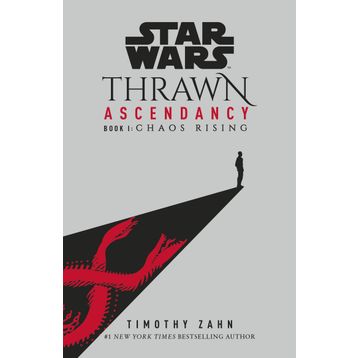 Star Wars: Thrawn Ascendancy: Book 1: Chaos Rising
