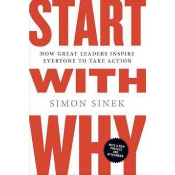 Start with Why - Simon Sinek
