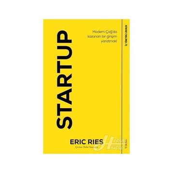 Startup-Modern Çağ'da Kazanan Bir Girişim Yaratmak! - Eric Ries