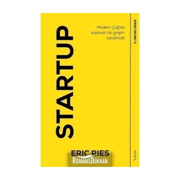 Startup-Modern Çağ'da Kazanan Bir Girişim Yaratmak! - Eric Ries