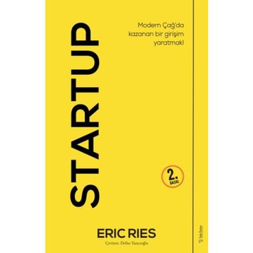 Startup-Modern Çağ'da Kazanan Bir Girişim Yaratmak! - Eric Ries