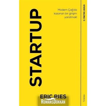 Startup-Modern Çağ'da Kazanan Bir Girişim Yaratmak! - Eric Ries