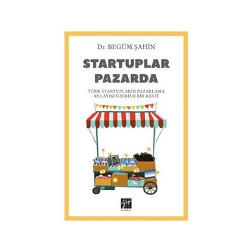 Startuplar Pazarda - Begüm Şahin