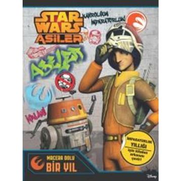 Starwars Asiler Macera Dolu Bir Yıl - Kolektif