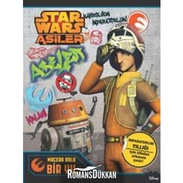 Starwars Asiler Macera Dolu Bir Yıl - Kolektif
