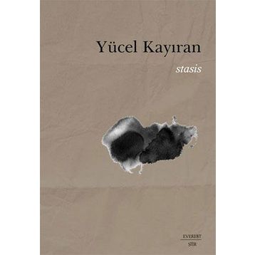 Stasis - Yücel Kayıran - Everest Yayınları