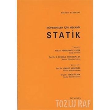 STATIK PROBLEMLERIN ÇÖZÜMLERİ MÜHENDİSLER İÇİN MEKANIK 1 - FERDINAND P. BEER;E. RUSSELL JOHNSTON