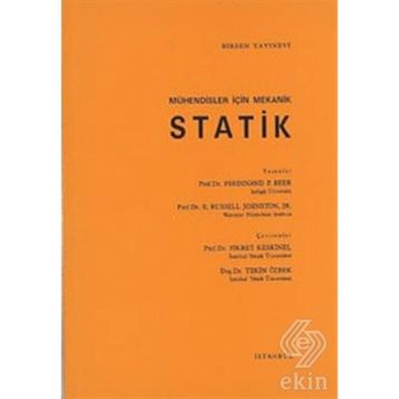 STATIK PROBLEMLERIN ÇÖZÜMLERİ MÜHENDİSLER İÇİN MEKANIK 1 - FERDINAND P. BEER;E. RUSSELL JOHNSTON