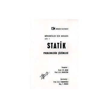 STATIK PROBLEMLERIN ÇÖZÜMLERİ MÜHENDİSLER İÇİN MEKANIK 1 - FERDINAND P. BEER;E. RUSSELL JOHNSTON