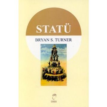 STATÜ - BRYAN S. TURNER