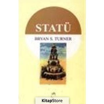 STATÜ - BRYAN S. TURNER
