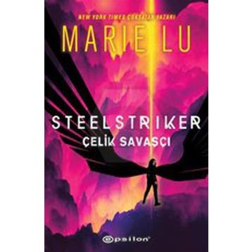 Steelstriker: Çelik Savaşçı Ciltli Marie Lu