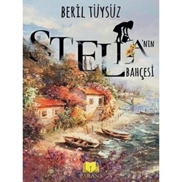 Stella’nın Bahçesi Beril Tüysüz