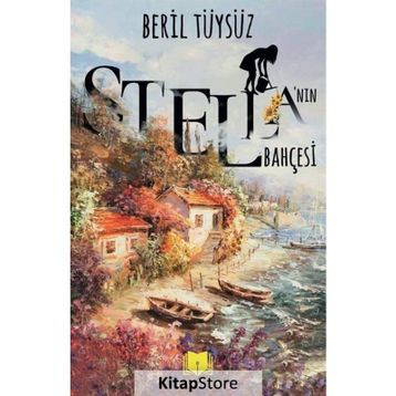 Stella’nın Bahçesi Beril Tüysüz