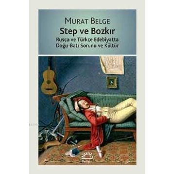 Step Ve Bozkır - Murat Belge
