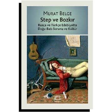 Step Ve Bozkır - Murat Belge