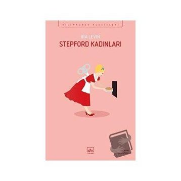 Stepford Kadınları - Ira Levin