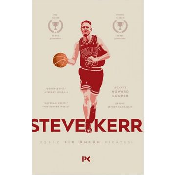 Steve Kerr - Eşsiz Bir Ömrün Hikayesi Profil Kitap