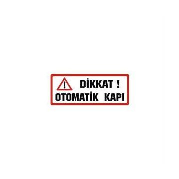 Sticker Masters Dikkat Otomatik Kapı Sticker
